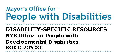Mayor's Office for People with Disabilities - Respite Services