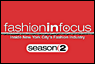 Fashion in Focus: Season II