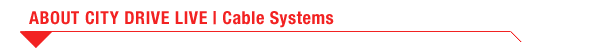 About City Drive Live - Cable Systems