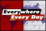 Everywhere, Everyday