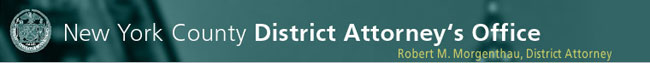 New York County District Attorney's Office - Robert M. Morgenthau, District Attorney