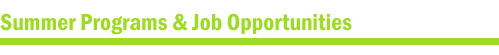 Summer Programs and Job Opportunities