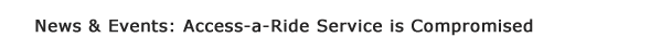 OEM Featured Event: Access-a-Ride for Green/Command Bus Service Disruption
