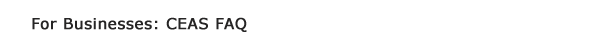 For Businesses: Corporate Emergency Access System (CEAS)- FAQ