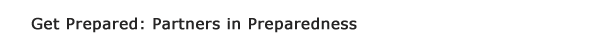 Get Prepared: Partners in Preparedness