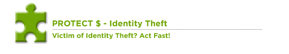 Victim of Identity Theft? Act Fast!