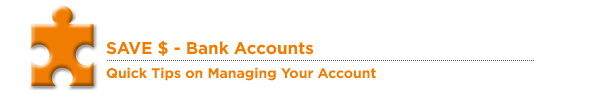 Quick Tips on Managing Your Account