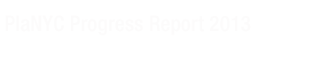 PlaNYC Progress Report 2013