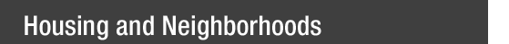 Housing and Neighborhoods