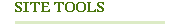 Site Tools