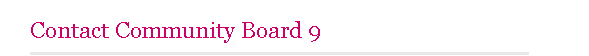 Contact Community Board 9