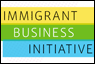 Immigrant Business Initiative Immigrant Business Initiative