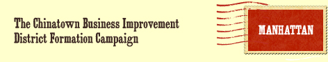 The Chinatown Business Improvement District Formation Campaign