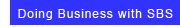Doing Business with SBS