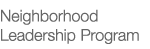 Neighborhood Leadership Program