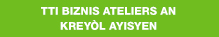 Tti biznis Ateliers an kreyòl ayisyen