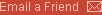 Email a Friend