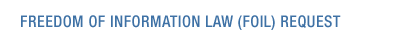 Freedom of Information Law (FOIL) Request