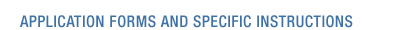 Application Forms and Specific Instructions