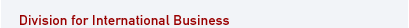 Division for International Business