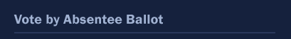 Vote by Absentee Ballot