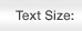 Text Size