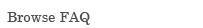 Browse FAQ