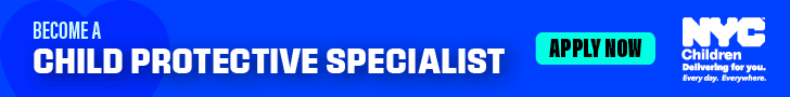 Blue background with text reading: Become a child protective specialist. Apply Now. N Y C Children logo is visible next to the text