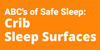 Orange background. Text reads: The A B C's: Crib Sleep Surfaces