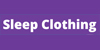 Purple background. Text reads: Sleep clothing