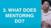 Chapter 3 - What Does Mentoring Do?