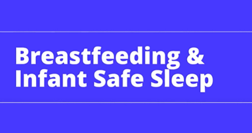 Blue background. Text reads: Breastfeeding and infant safe sleep