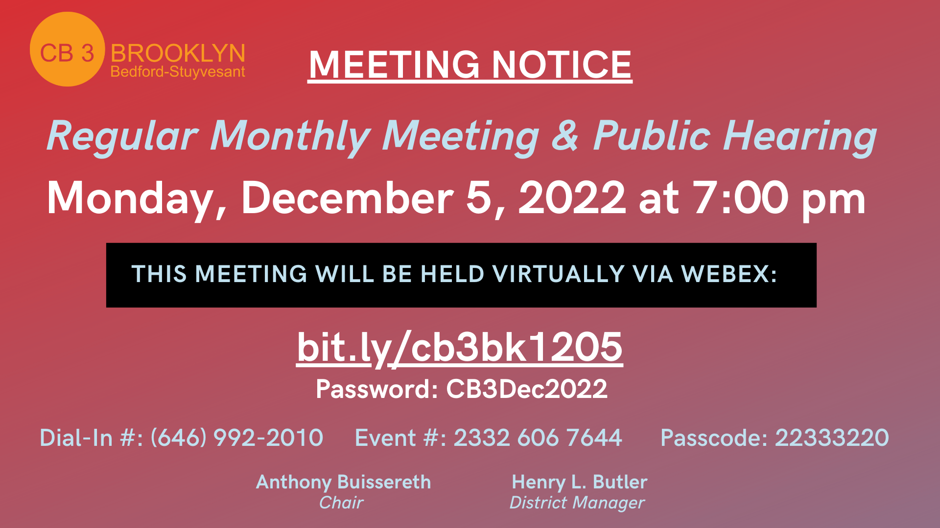 Brooklyn CB 3 Monthly Meeting & Public Hearing 12-20-2022 a7 7pm,  via Webex https://bit.ly/cb3bk1205 Password: CB3Dec2022 