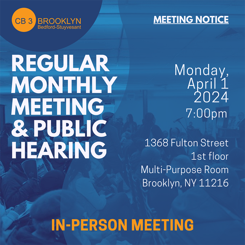 Regular Monthly Meeting - Monday April 1, 2024 7pm, 1368 Fulton Street 1st floor Multipurpose Room