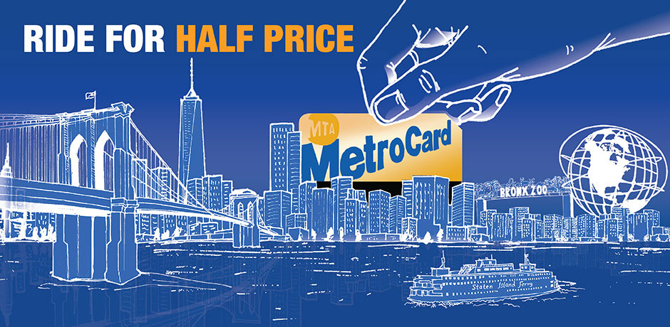 A giant hand swipes a metro card through the NYC skyline against a blue background. The words “Ride for Half Price” is written in the sky above. Underneath the words are the logos for the Mayor's Office, the NYC Council, and FairFares