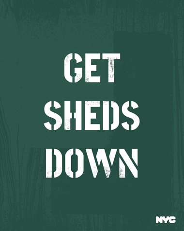 text reads, Get Sheds Down, on green background