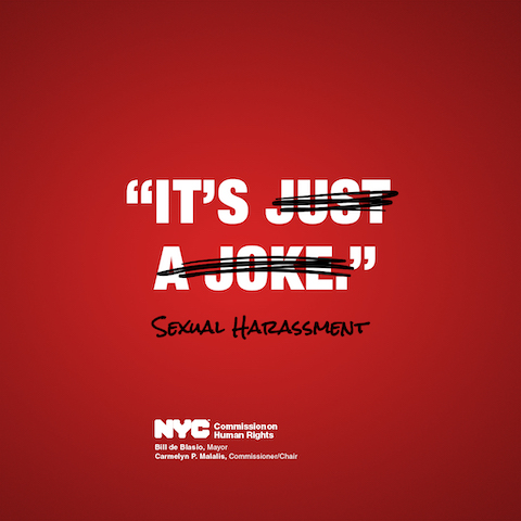 It's not just a joke, a hug, or flirting. It's sexual harassment and it's illegal in the workplace. Victims of sexual harassment in the workplace can report it to the Commission - and can even report anonymously.