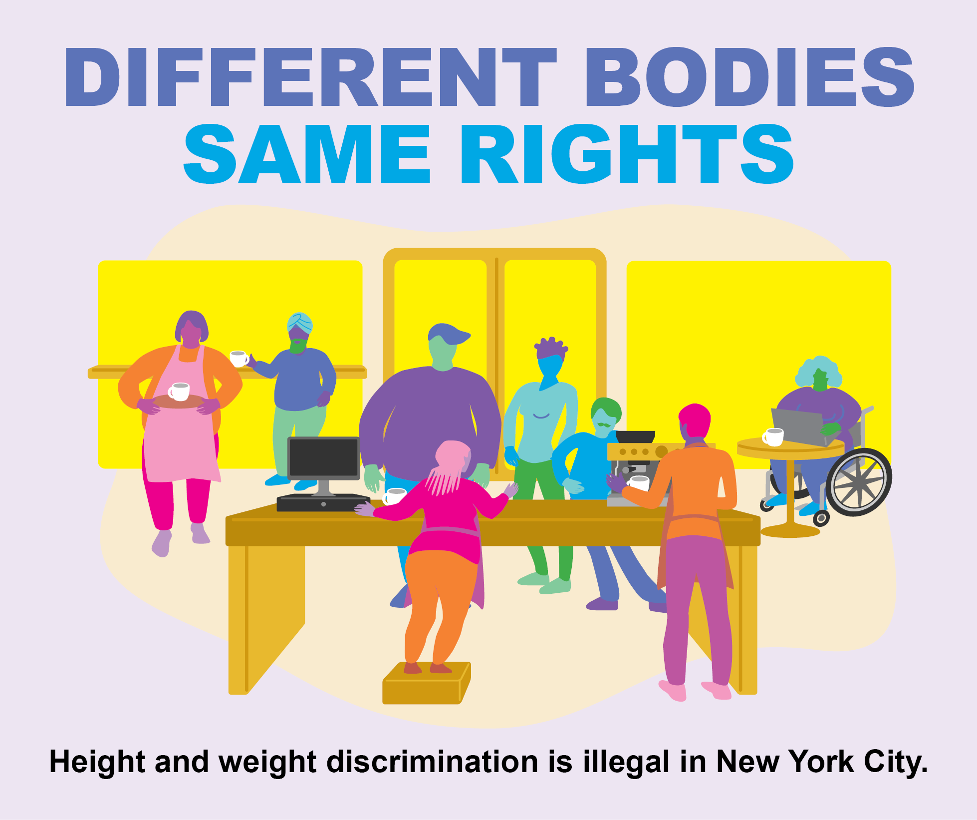 Different Bodies Same Rights, Height and weight discrimination is illegal in New York City