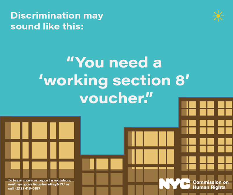 Discriminiation may sound like this: You need a 'working section 8' voucher