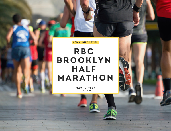 Image with a runners and a white pop out box with the text Community Notice R B C Brooklyn Half Marathon May 16, 2026
                                           