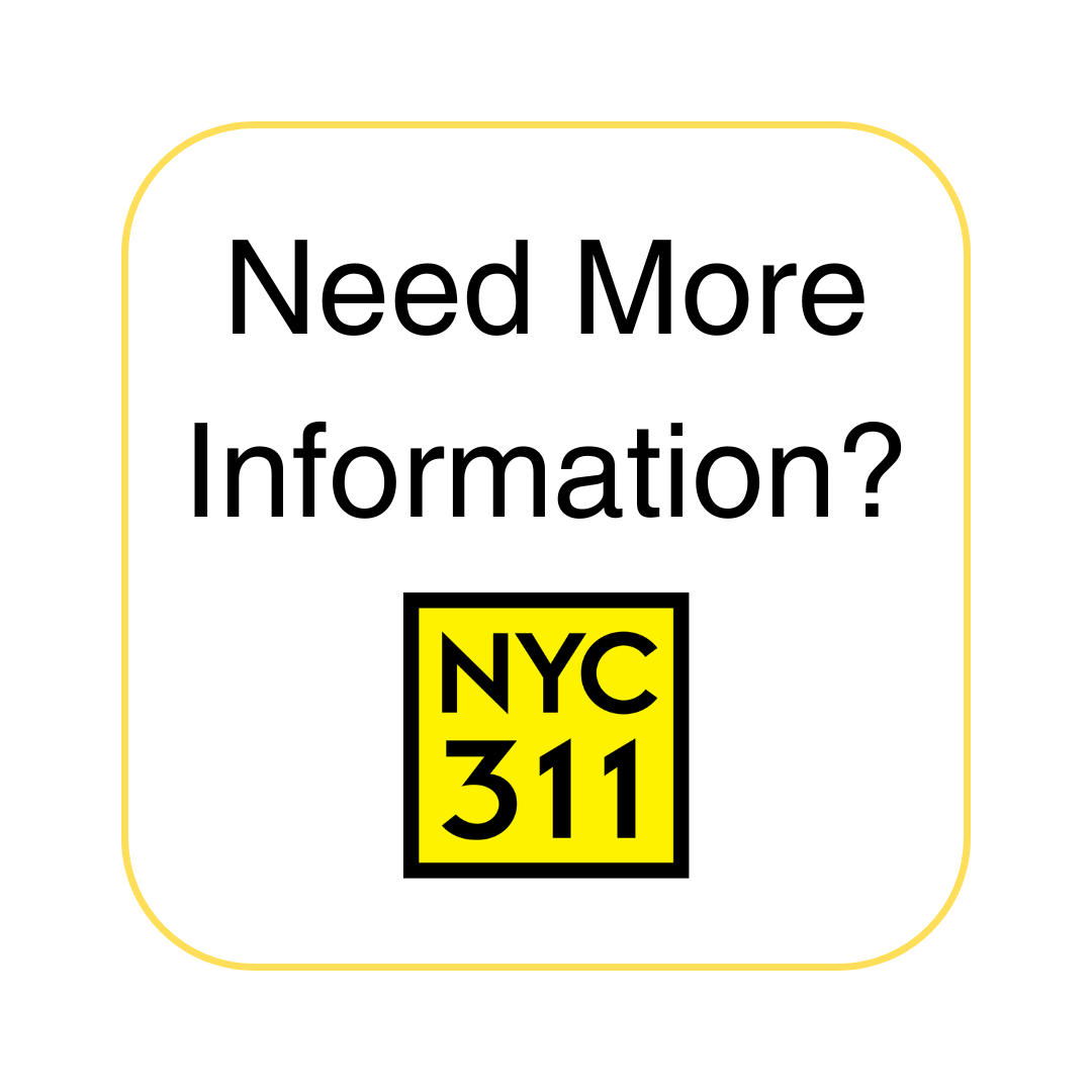 image of button with white background that says Need More Information and the N Y C 3 1 1 logo