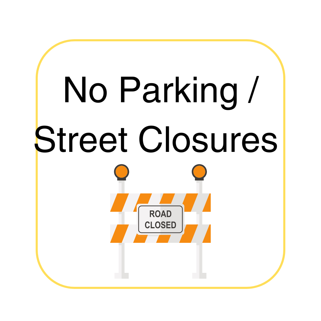 image of button with white background that says Street Closures / No Parking and has a roadway blocked