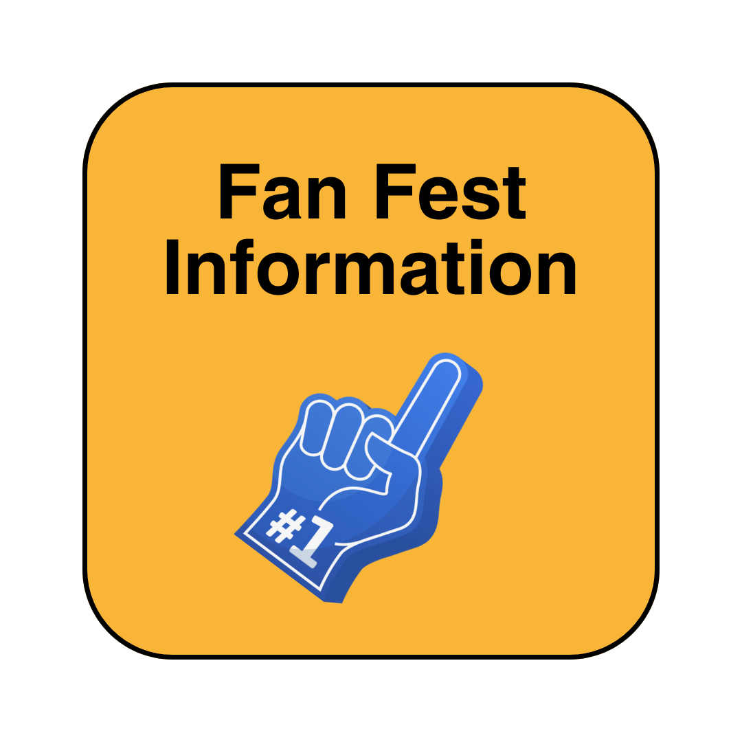 image of button with yellow background that says Fan Fest Information and a foam finger