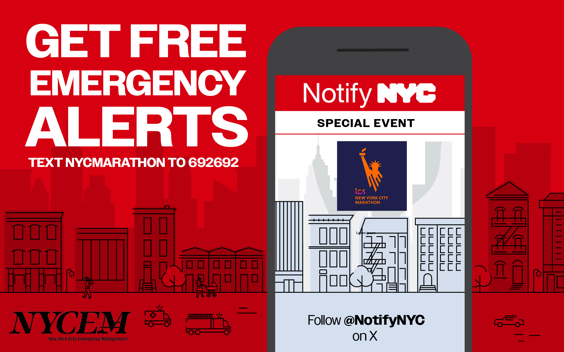 Get Free Emergency Alerts, Text N Y C M A R A T H O N. For other information, people can Follow @NotifyNYC on X. The image has buildings and a red background