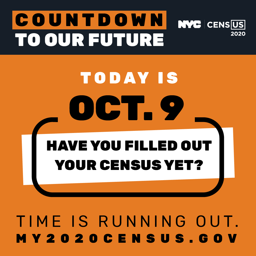 Graphic reads: Countdown to our future. Today is Oct. 9. Have you filled out your census yet? Time is running out: my2020census.gov.