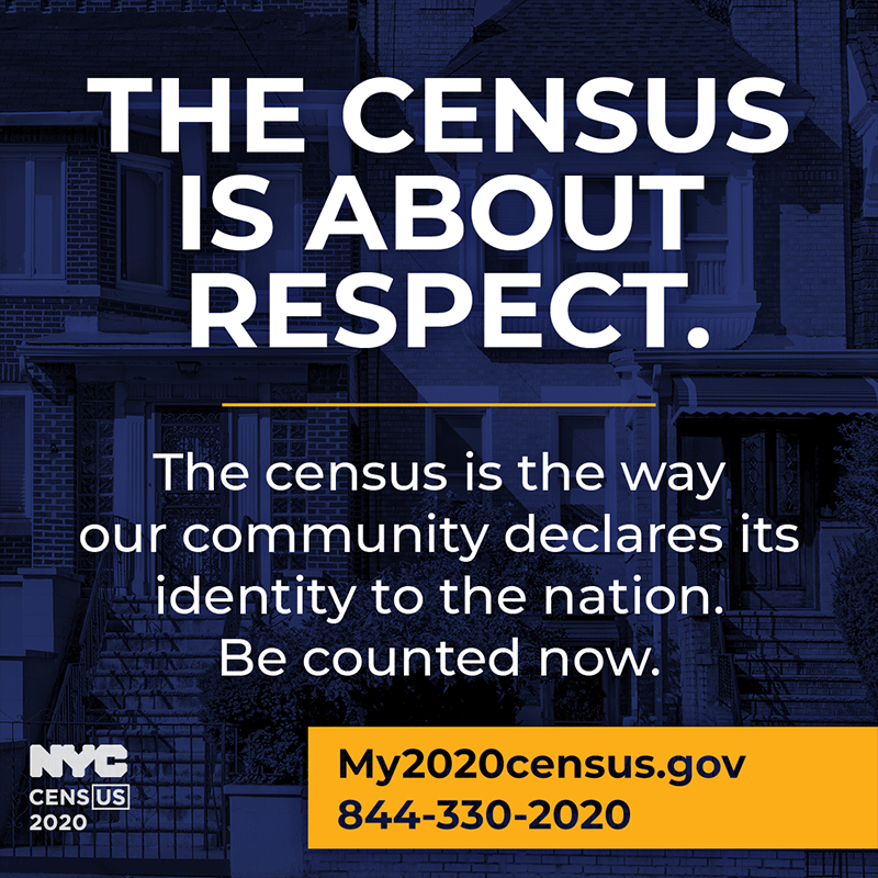 The census is about respect. The census is the way our community declares its identity to the nation. Be counted now.
