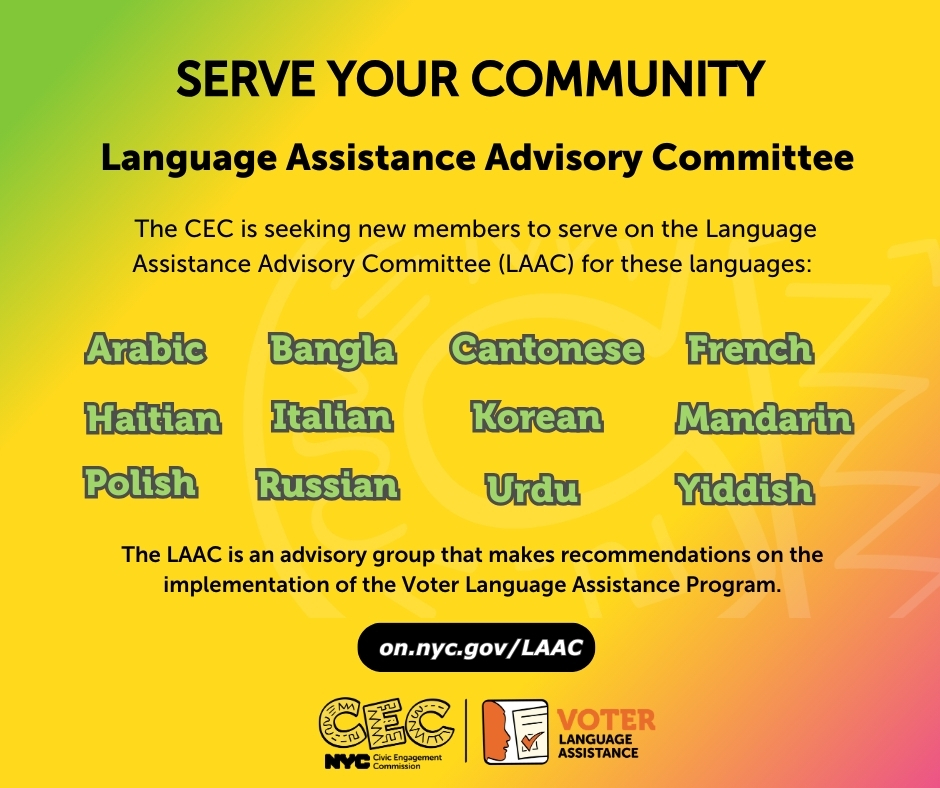 Serve Your Community, TheCEC is seeking new members to serve on the Language Assistance Advisory Committee (LAAC).