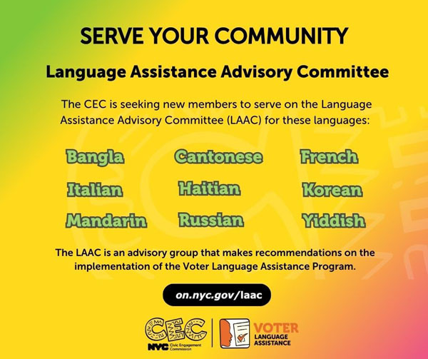 This graphic contains text that says Serve your community,calling for people to serve on the Language Assistance Advisory Committee in nine languages listed on the graphic. It also includes the link on.nyc.gov/laac.