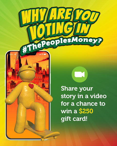 The image contains a Sunny figurine on a skateboard, text above says Why are you voting in #ThePeoplesMoney, text below explains to say why you're voting in a video to be entered into a raffle for a chance to win a $250 gift card