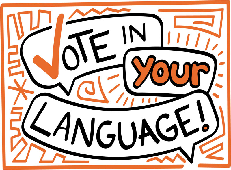 o	The image contains an orange and white banner with text - Vote In Your Language